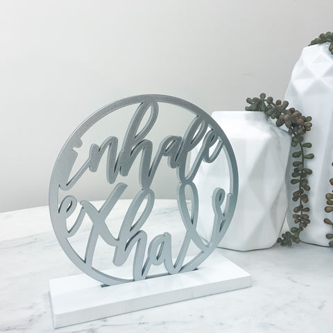 INHALE EXHALE TABLE SIGN